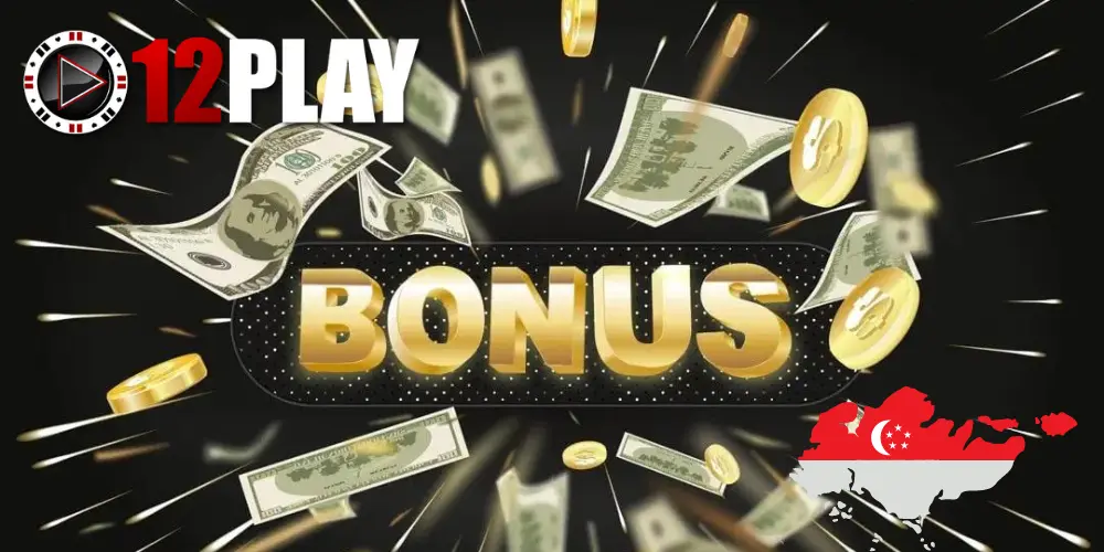 12play Casino Bonus in Singapore